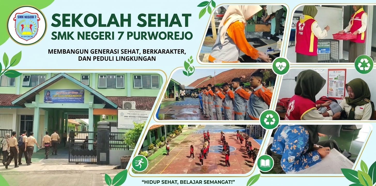 Mewujudkan Generasi Unggul Melalui Gerakan Sekolah Sehat di SMK Negeri 7 Purworejo